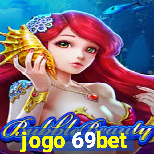 jogo 69bet